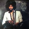 Clarke Stanley  -- I Wanna Play For You (2)