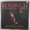 Heinrich Beats The Drum -- Forever In Dust (1)