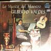 Valdes Gilberto -- La musica del maestro (3)