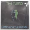 Twins -- Living For The Future (1)