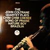 Coltrane John Quartet -- Plays Chim Chim Cheree, Brazilia, Nature Boy, Song Of Praise (1)