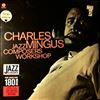 Mingus Charles -- Jazz Composers Workshop (2)