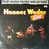 Wader Hannes -- Live (Dab nichts bleibt wie es war) (2)