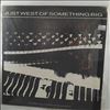 Various Artists -- Just West Of Something Big - A CFRU-FM Compilation Album (3)
