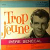 Senecal Piere -- Trop Jeune (2)
