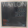 Jennings Waylon -- Good Hearted Woman (2)