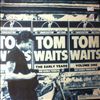 Waits Tom -- Early Years Volume One (Early Years Volume 1) (2)