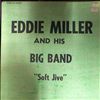 Miller Eddie & His Big Band -- Soft Jive (1)