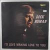 Roman Dick (DiGiacomo Richard) -- I'd Love Making Love To You (1)