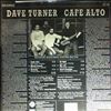 Turner Dave -- Cafe Alto (1)