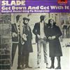Slade -- Get Down And Get With It - Gospel According (1)