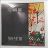 Fleetwood Mac -- Then Play On (1)
