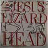 Jesus Lizard -- Head (1)